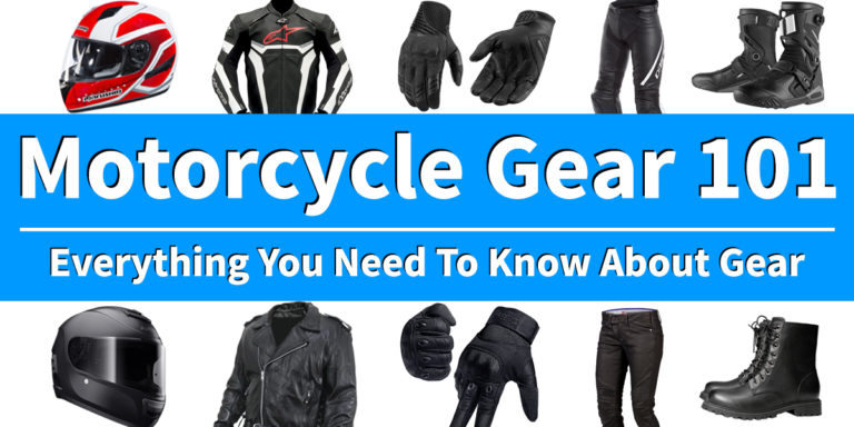 Motorcycle Gear 101: Everything You Need To Know About Gear | Moto Gear