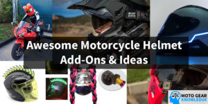 Awesome Motorcycle Helmet Add-Ons And Ideas