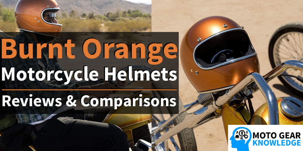 Burnt Orange Motorcycle Helmets - Reviews & Comparisons